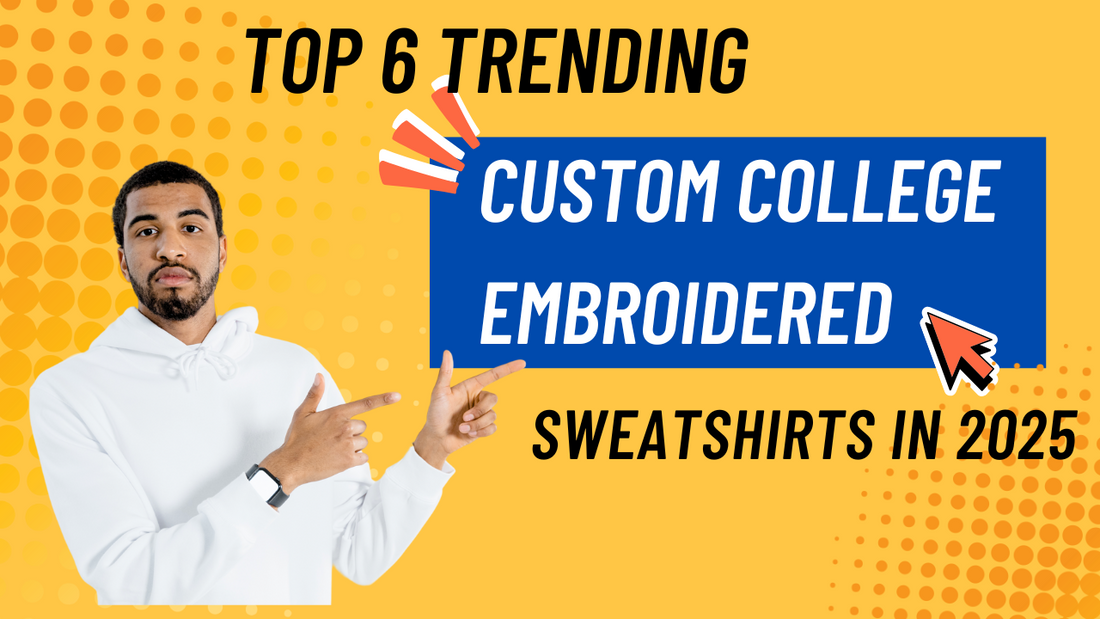 The Rising Trend of Custom College Embroidered Sweatshirts: Meaningful Gifts for Every Student and Alum