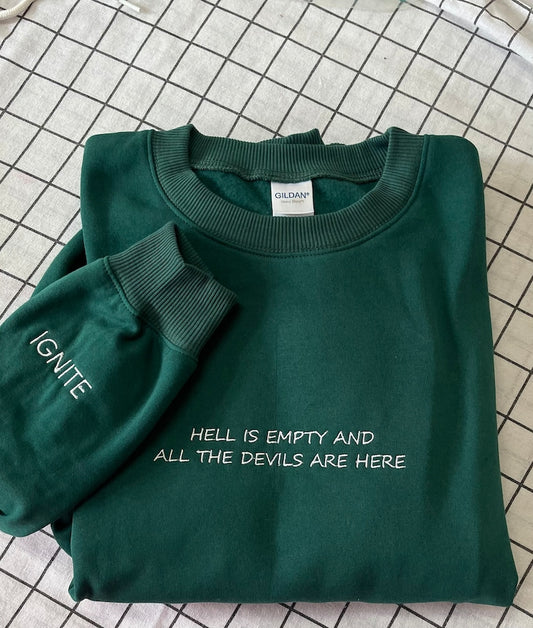 Shatter Me Aaron Warner Embroidered Sweatshirt IGNITE Hell Is Empty And All The Devils Are Up Here Shatter Me Series - Oriembroly LLC