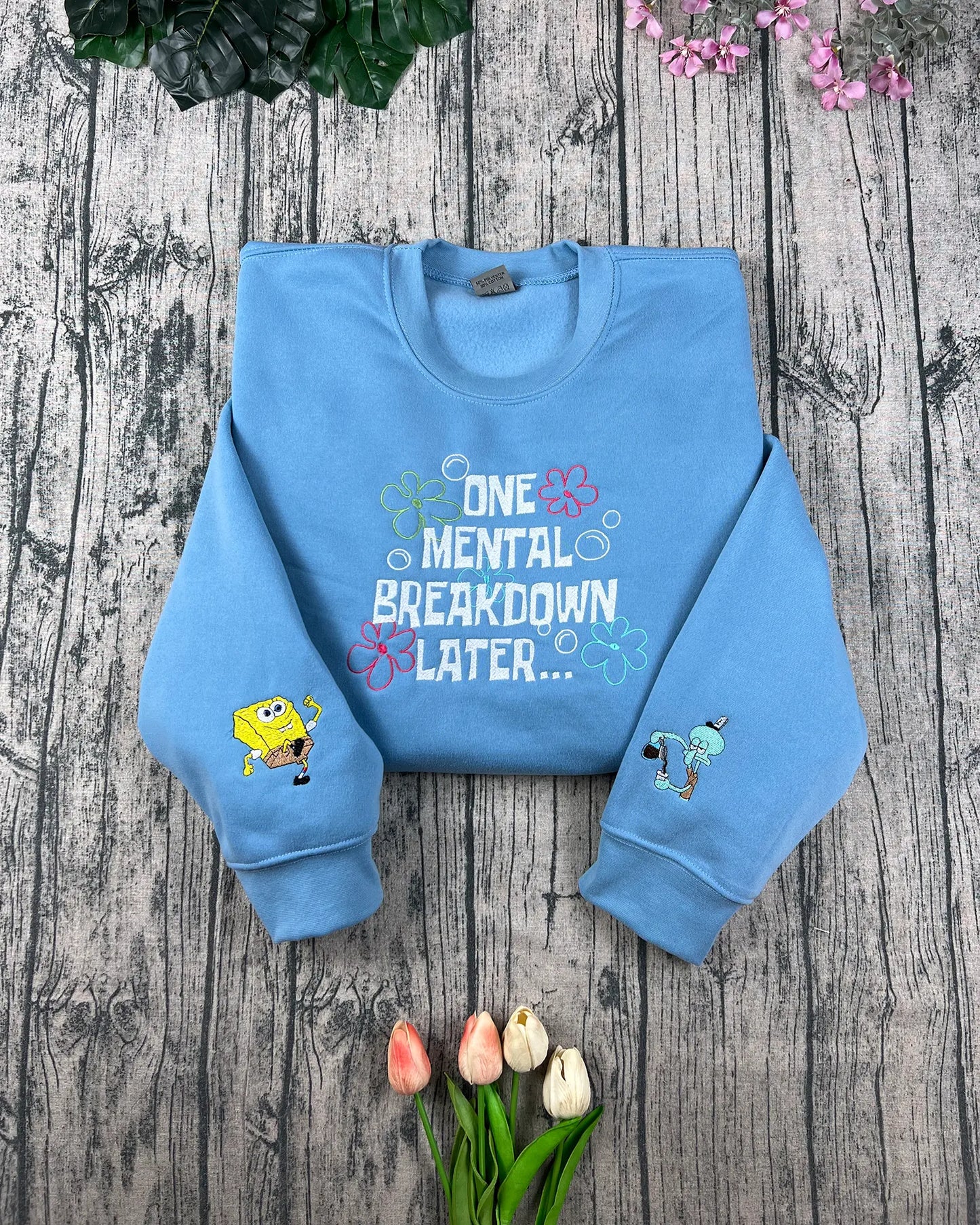 One Mental Breakdown Later embroidered sweatshirt with funny quote – unisex Y2K crewneck