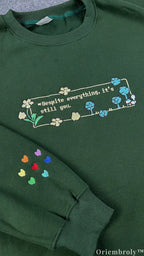 Despite Everything It's Still You Pixel Art Embroidered Forest Green Sweatshirt