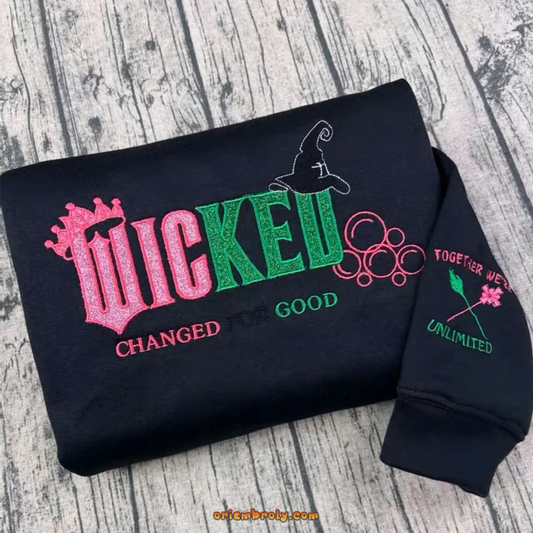 Wicked Changed For Good Embroidered Sweatshirt – Pink & Green Musical Hoodie, Elphaba and Glinda Halloween Gift