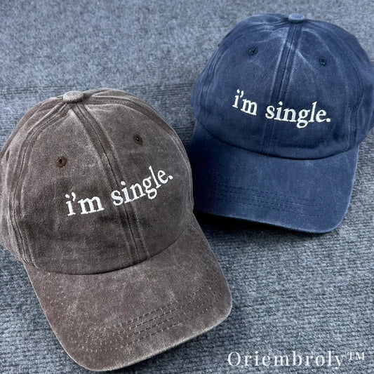 I’m Single Embroidered Hat – Funny Dad Hat, Vintage Washed Cotton Cap Gift