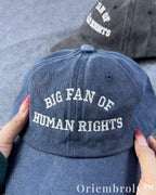 Big Fan of Human Rights Embroidered Hat – Vintage Dad Cap Adjustable Cotton