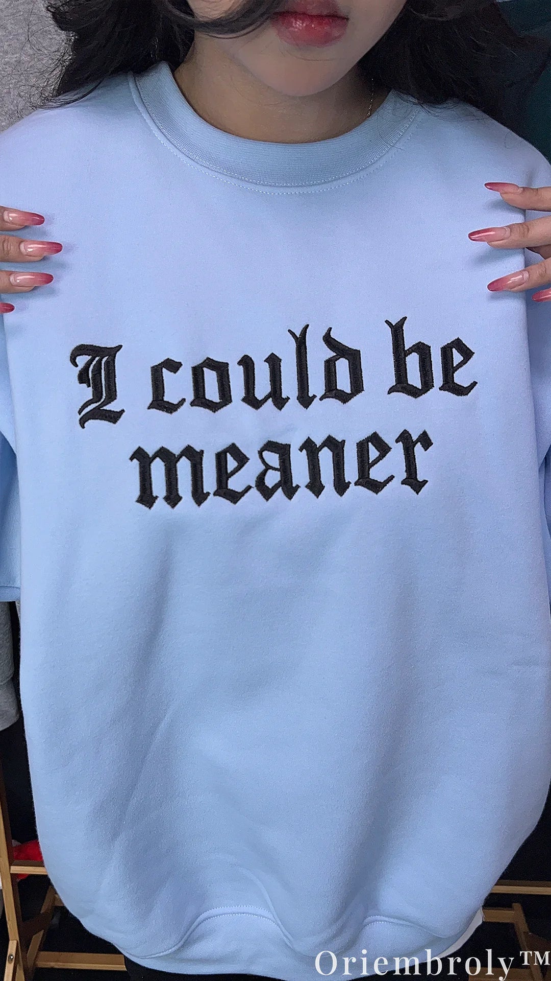 I Could Be Meaner Gothic Embroidered Sweatshirt – Minimalist Sarcastic Crewneck