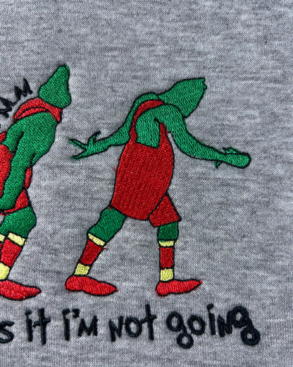 Grinch Thats It Im Not Going Embroidery