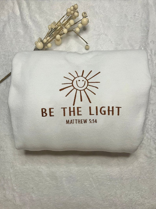 Embroidered Be The Light Sweatshirt/Crewneck