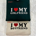 I Love My Girlfriend and Boyfriend Embroidered Sweatshirt - Oriembroly LLC
