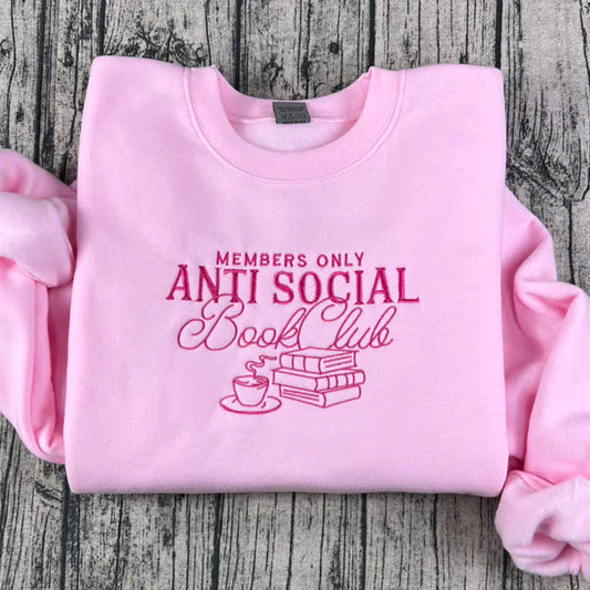 Anti Social Book Club embroidered crewneck sweatshirt, perfect book club shirt for book lovers and bookish hoodie fans.