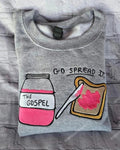 Go Spread It Gospel jam on toast funny Christian embroidered vintage crewneck sweatshirt in heather grey