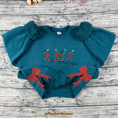 Funny “That's It I'm Not Going” Christmas embroidered sweatshirt