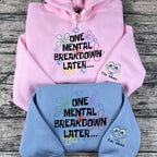 One Mental Breakdown Later embroidered sweatshirt front view
