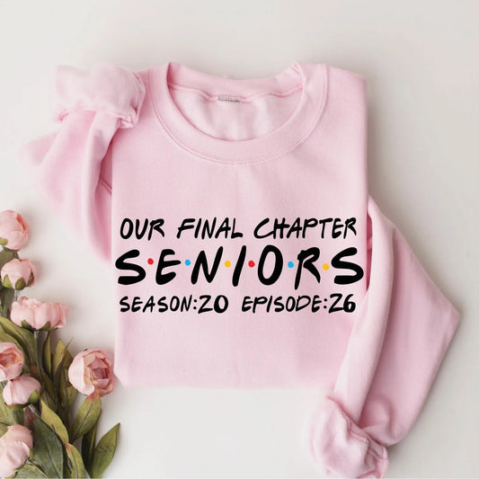 Senior 2026 graduation sweatshirt Our Final Chapter T-Shirt