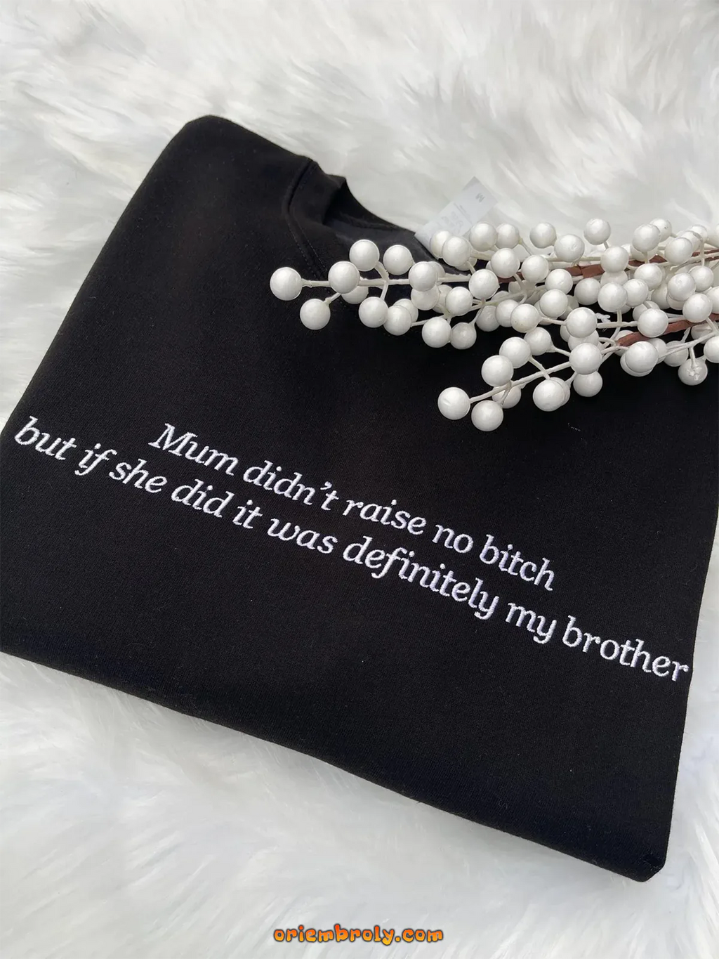 Thoughtful gift sweatshirt with custom embroidered text