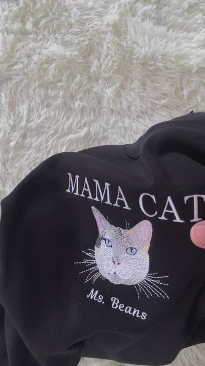 Custom Embroidered Sweatshirt/Hoodie/T-shirt with " Mama cat" Pet Portrait