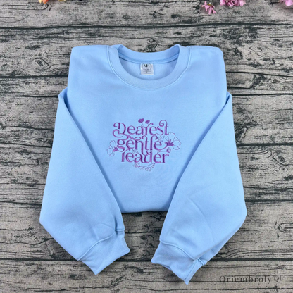 Dearest Gentle Reader embroidered sweatshirt with floral script