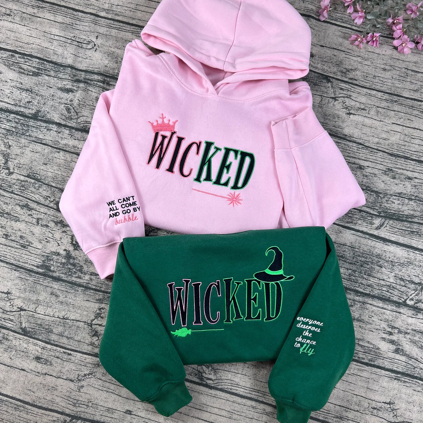 Broadway Wicked hoodie with “Everyone Deserves The Chance To Fly”