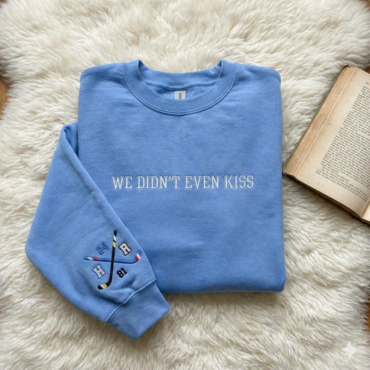 Embroidered Hockey Romance Sweatshirt “We Didn’t Even Kiss” – Heated Rivalry LGBT Hockey Fan Gift