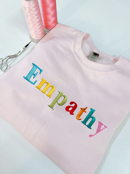 Embroidered Empathy Sweashirt, Positive Sweatshirt ,Kindness Sweatshirt